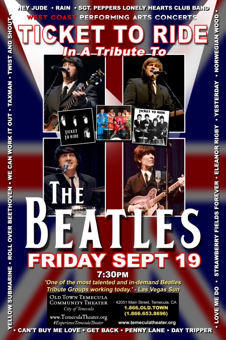Explore various ticket options for 'Ticket to Ride: A Live Tribute to The Beatles' at the Old Town Temecula Community Theater.